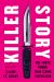 Killer Story : The Truth Behind True Crime Television