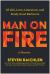 Man on Fire : Of Life, Love, Literature, and Really Good Barbecue