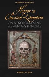 Horror in Classical Literature : On a Profound and Elementary Principle