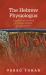 The Hebrew Physiologus : Animals and Creatures in Tsemah Tsaddik by Leon Moderna