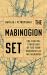 The Mabinogion Set : The Fractal Structure of the Four Branches of the Mabinogi The Mabinogion Set : The Fractal Structure of the Four Branches of the Mabinogi