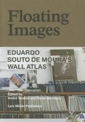 Floating Images : Eduardo Souto de Moura's Wall Atlas