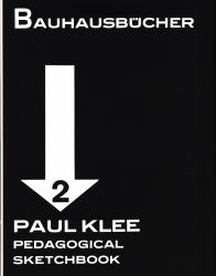 Paul Klee : Pedagogical Sketchbook: Bauhausbücher 2
