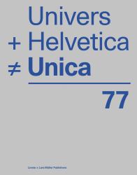 Univers + Helvetica &ne; Unica