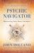 Psychic Navigator : Harnessing Your Inner Guidance