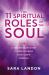 The 11 Spiritual Roles of the Soul : A Channelled Guide to Discovering Your Life's Purpose