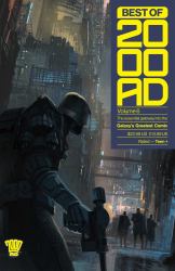 Best of 2000 AD Volume 6: the Essential Gateway to the Galaxy's Greatest Comic