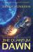The Quantum Dawn The Quantum Dawn