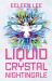 Liquid Crystal Nightingale