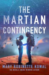 Martian Contingency : A Lady Astronaut Novel