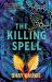 The Killing Spell The Killing Spell