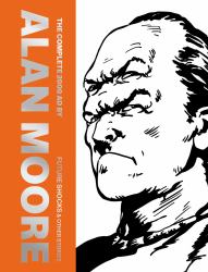 The Complete 2000 AD by Alan Moore: Future Shocks and Other Stories