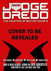 Judge Dredd: the Haunting of Sector House 9