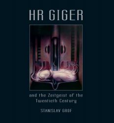 H. R. Giger : Zeitgeist of the Twentieth Century