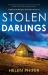 Stolen Darlings : An Absolutely Gripping and Nail-Biting Crime Thriller with Heart-stopping Twists