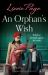 An Orphan's Wish : A Gripping and Emotional Historical Novel