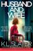 Husband and Wife : A Completely Gripping and Unputdownable Psychological Thriller with a Shocking Twist