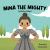 Mina the Mighty : A Children's Story about the Power of Vulnerability
