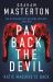 Pay Back the Devil : The Brand New Gripping and Gritty Thriller for 2025, an Unmissable Must-Read Dark Detective Series