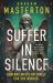 Suffer in Silence : The Brand New Gripping Katie Maguire Thriller For 2026