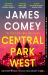 Central Park West : The Unmissable Debut Legal Thriller by the Former Director of the FBI Central Park West : The Unmissable Debut Legal Thriller by the Former Director of the FBI