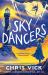 Sky Dancers Sky Dancers