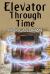 Elevator Through Time