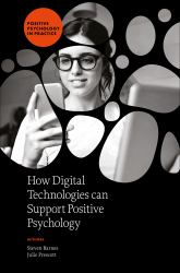 How Digital Technologies Can Support Positive Psychology