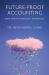 Future-Proof Accounting : Data and Technology Strategies Future-Proof Accounting : Data and Technology Strategies