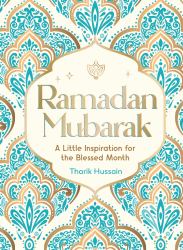 Ramadan Mubarak : A Little Inspiration for the Blessed Month