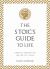 The Stoic's Guide to Life : Timeless Wisdom on the Art of Living