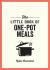 The Little Book of One-Pot Meals : Easy Recipes for Satisfying, Fuss-Free Cooking
