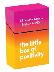 The Little Box of Positivity : 52 Beautiful Cards to Brighten Your Day