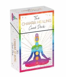 The Chakra Healing Card Deck : 52 Beautiful Cards and Booklet to Guide You on Your Healing Journey