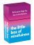 The Little Box of Mindfulness : 52 Cards to Help You Live in the Moment