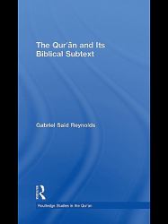 Qur'an and its Biblical Subtext