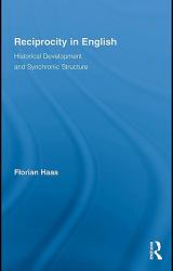 Reciprocity in English : Historical Development and Synchronic Structure