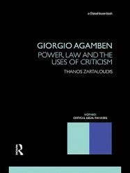 Giorgio Agamben : Power, Law and the Uses of Criticism
