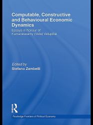 Computable, Constructive and Behavioural Economic Dynamics : Essays in Honour of Kumaraswamy (Vela) Velupillai
