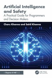 Artificial Intelligence and Safety : A Practical Guide for Programmers and Decision Makers