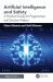 Artificial Intelligence and Safety : A Practical Guide for Programmers and Decision Makers