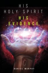 His Holy Spirit-His Evidence