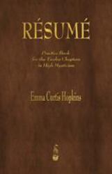 Resume : Practice Book for the Twelve Chapters in High Mysticism