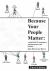 Because Your People Matter : A Playbook for Managers, Entrepreneurs, and Leaders