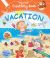 Vacation : Creative Play, Fold-Out Pages, Puzzles and Games, over 200 Stickers!