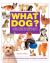 What Dog? : A Guide to Help New Owners Select the Right Breed for Their Lifestyle