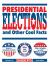 Presidential Elections and Other Cool Facts