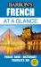 French at a Glance : Foreign Language Phrasebook and Dictionary