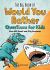The Big Book of Would You Rather Questions for Kids : Over 350 Smart and Silly Scenarios