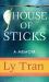 House of Sticks : A Memoir House of Sticks : A Memoir